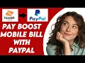 How To Pay Boost Mobile Bill With PayPal