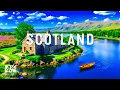 Scotland, UK 4K – A Land of Majestic Highlands, Ancient Castles \u0026 Timeless Natural Beauty