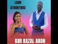 Download Lagu Loor Athokthou__Kiir Kazal Akon)South Sudanese music 2025