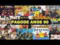 Download Lagu PAGODE ANOS 90 - Só As Melhores