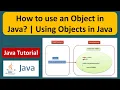 How to use an Object in Java Using Objects in Java Java Tutorial