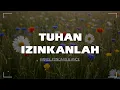 Lagu Tuhan Izinkanlah - Pance Pondaag \u0026 ANCE