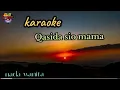 Karaoke Qasidah sio mama 🌴(Versi ima)