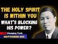 Lagu The Holy Spirit Is Within You — What’s Blocking His Power? | Watchman Nee Inspired Motivation