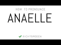 Anaelle - How to pronounce Anaelle