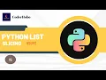 Python List Slicing Tutorial Python Bangla Tutorial CoderHobo