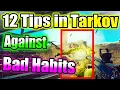 12 Tips For Escape From Tarkov AGAINST Very Bad Habits in 2021 For Beginners PVP