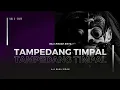 Download Lagu Tampedang Timpal - Funkot Edition ( Bali House Kota )