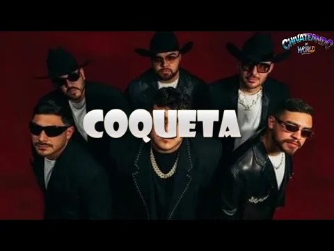 Video Thumbnail: Grupo Frontera, Fuerza Regida - COQUETA ( Lyrics)