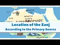 Lagu Location of the Zanj \u0026 Etymology of the term 'Zanj'
