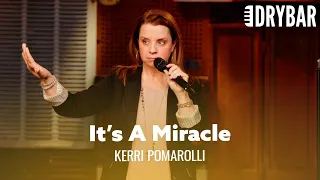 Sometimes It s A Miracle To Make It Out Of The House Kerri Pomarolli - Full Special