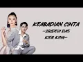Download Lagu Sridevi DA5 ft Kier King - Keabadian Cinta (Lirik/Lyric Lagu Indonesia)