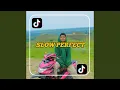 Download Lagu DJ slow perfecth