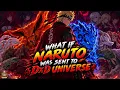 What If Naruto Was Sent To DxD Universe | Naruto x High School DxD Crossover | Part 6 | Finale