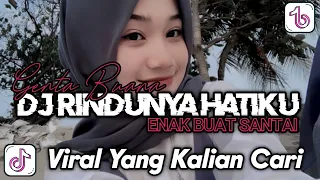 dj rindunya hatiku ku padamu kasih rindunya hatiku genta buana viral tiktok terbaru