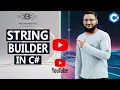 String Builder In C C String Builder Working With String Builder Class In C