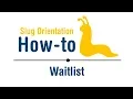 Slug Orientation How-To Waitlist