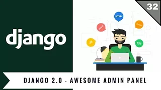 Django 2 0 Tutorials 08 Awesome Admin Panel