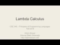CSE 340 F16 11-9-16 Lambda Calculus Pt 1