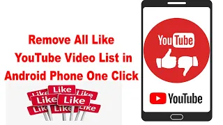 how to remove all liked youtube video list in android phone one click