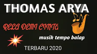 Download RELA DEMI CINTA//THOMAS ARYA KENDANG CAK BOYO AREVA TEMPO BALAP MP3