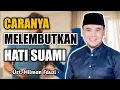 Download Lagu Istri Wajib Tahu! Cara Melembutkan Hati Suami Menurut Ustadz Hilman Fauzi
