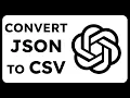 How to Convert JSON to CSV with ChatGPT