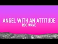 Rod Wave - Angel With An Attitude