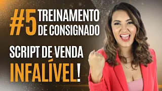 #5: SCRIPT DE VENDAS PARA EMPRÉSTIMO CONSIGNADO