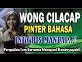 Lagu WONG CILACAP NGAPAK PINTER BAHASA INGGRIS PENGAJIAN SORE BERSAMA MUMPUNI HANDAYAYEKTI