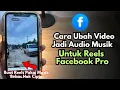Download Lagu Cara Membuat Audio Asli Di Video Reels Facebook Profesional Dengan Aman Untuk Kreator Pemula 