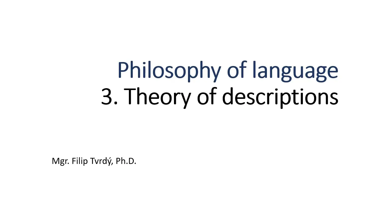 Philosophy of language 3: Theory of descriptions