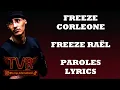 Freeze Corleone - Freeze Raël (Paroles/Lyrics)