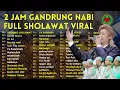 Lagu TERVIRAL BANYAK DICARI SHOLAWAT TERBARU GANDRUNG NABI BULAN DESEMBER | FULL ALBUM GANDRUNG NABI 2025