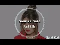 Samira Said - Aal Eih - سميرة سعيد - قال ايه 30-3-2026