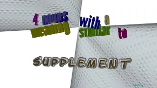 supplement - 5 nouns which are synonym to supplement sentence examples