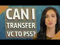 Can I transfer VC to ps5