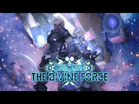 STAR OCEAN THE DIVINE FORCE | Debut Trailer