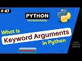 What is Keyword Argument in Python Python Tutorial For Beginners Part