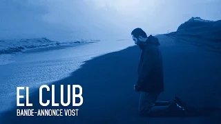 EL CLUB - Bande Annonce VOST