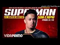 El Super Nuevo - Superman Sin Capa (Dembow Intro-Outro 120BPM) By, Kello Remix