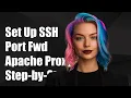 How to Set Up SSH Port Forwarding with Apache Reverse Proxy A Step-by-Step Guide