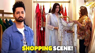 Shopping Scene! 🛍️🥰 | Kaisi Teri Khudgharzi | Danish Taimoor | Dur e Fishan