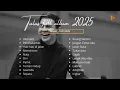 Lagu TULUS FULL ALBUM TANPA IKLAN | KUMPULAN LAGU TULUS TERBARU 2025  | TOP SONG POP INDONESIA 2025
