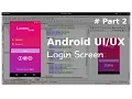 Android Login Screen Part 2 - Android UI