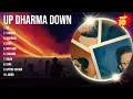 Download Lagu Up Dharma Down 2024 Full Album ~ Up Dharma Down 2024