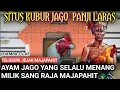 Lagu inilah Petilasan Dan Makam Ayam Jago  Panji Laras Selalu Juara Milik Raja Majapahit Jayanegara