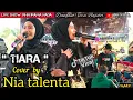 Lagu TIARA  - NIA TALENTA ( Dipopulerkan Oleh Kris ) Cover Dangdut Bajidor || Live Bersama Rhn iramanada