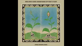 Meloko Goes Amapiano O Giv Wade In The Wather Øcer VXSION Extended Remix  Meloko Goes Amapiano O Giv Wade In The Wather Øcer VXSION Extended Remix
