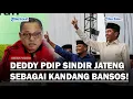 Download Lagu DEDDY PDIP AKUI JATENG BUKAN KANDANG BANTENG Lagi, Ejek Jadi Kandang Bansos dan Pindah ke Jakarta!